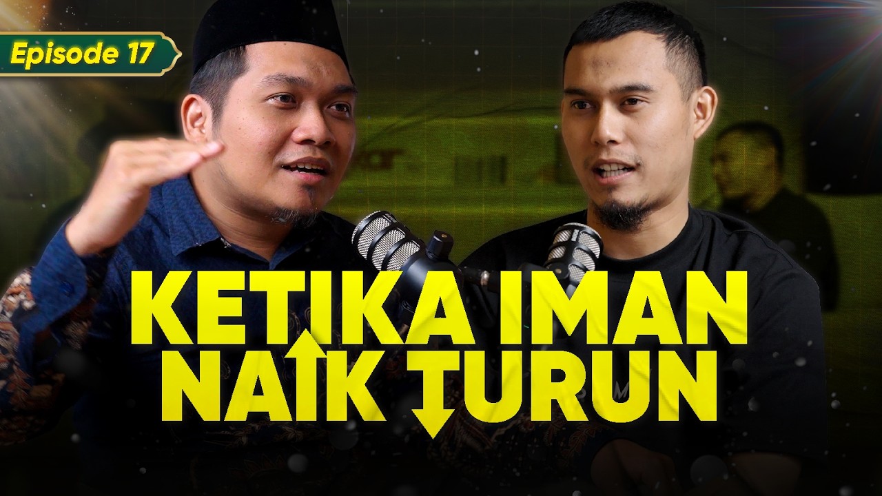 INI HIKMAH IMAN NAIK TURUN - Eps 17 cover art