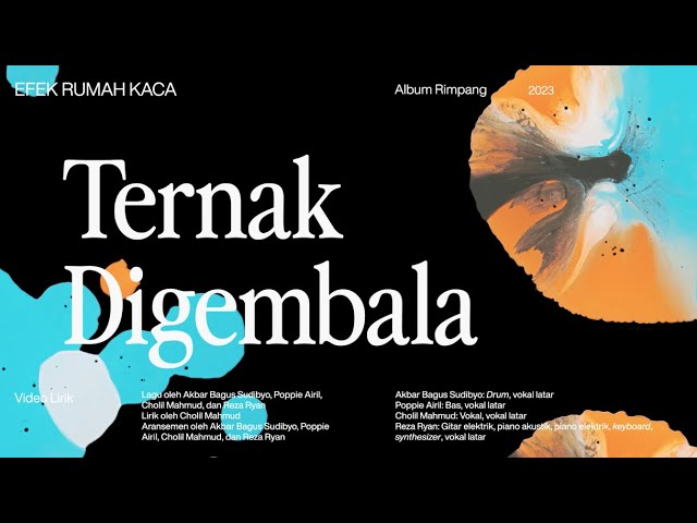 Efek Rumah Kaca — Ternak Digembala (Official Lyric Video)