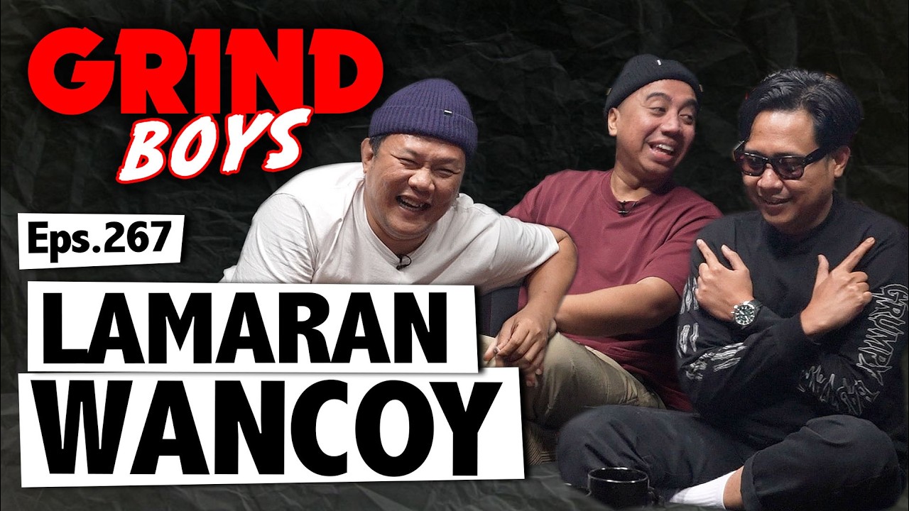 Grind Boys Eps. 267 - Lamaran Wancoy cover art