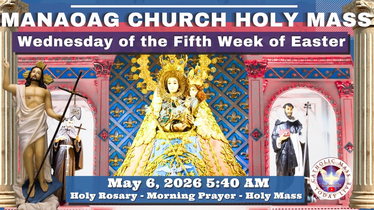 CATHOLIC MASS OUR LADY OF MANAOAG CHURCH LIVE MASS TODAY May 6, 2026 a.m. Holy Mass cover art