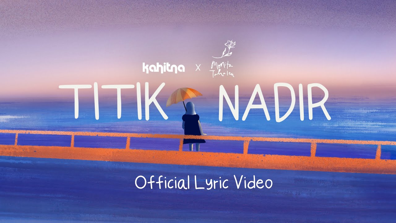 KAHITNA - Titik Nadir (Official Lyric Video) cover art