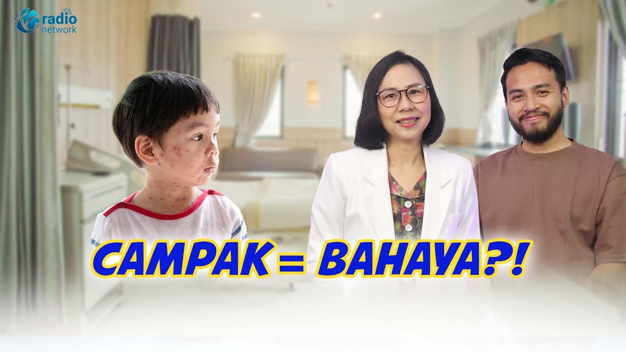 Kenapa Campak Berbahaya? Ini Penyebab & Jawaban Soal Wajib Vaksin || KamuSehat Bersama dr. Santi cover art