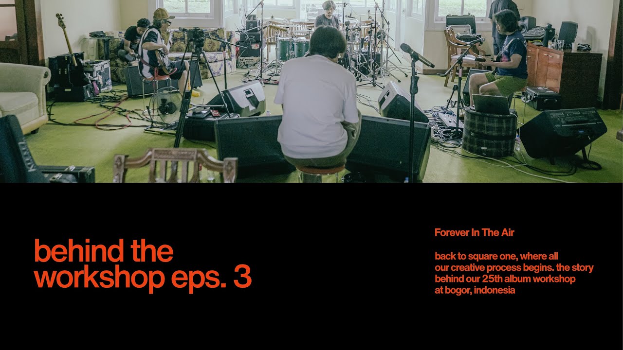 Forever In The Air : Behind The Workshop/Episode 3 cover art