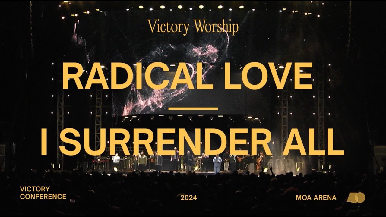 Radical Love x I Surrender All (Hymn) - Live from Victory Conference cover art