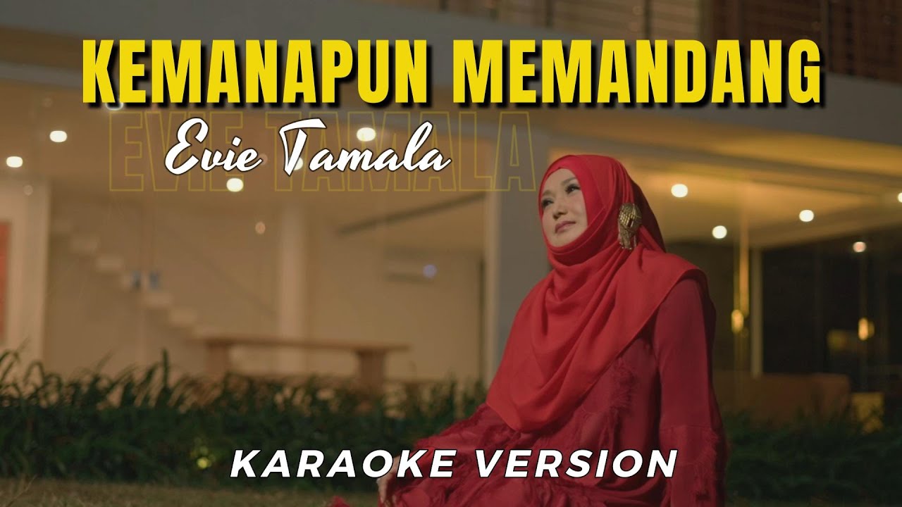 Evie Tamala - Kemanapun Memandang (Karaoke Version) cover art