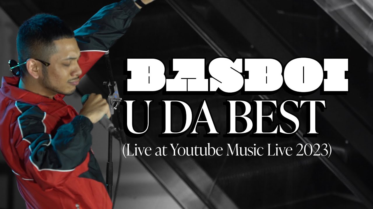 Basboi - U DA BEST ft. Feel Koplo (Live at YouTube Music Night 2023) cover art