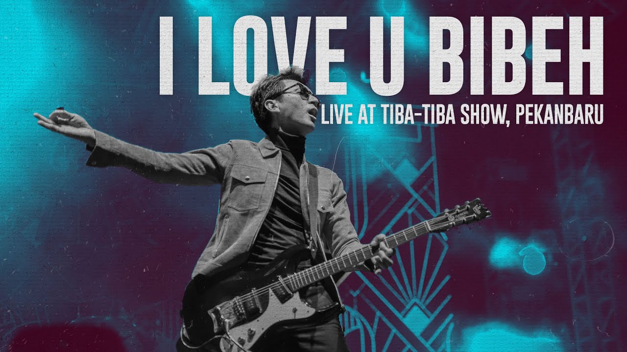 I Love U Bibeh Live at Tiba-Tiba Show, Pekanbaru cover art