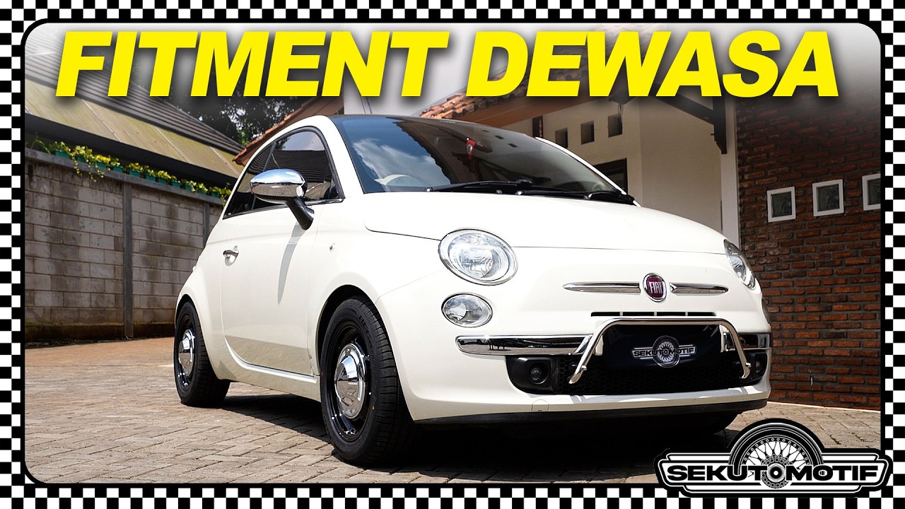 Fitment Fiat 500 Bimbim Slank #SEKUTOMOTIF cover art