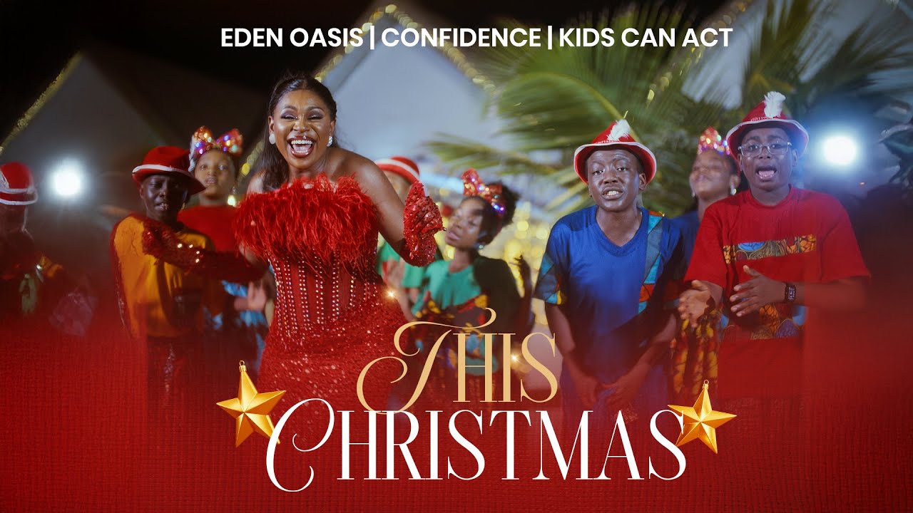 THIS CHRISTMAS Song (Official Video) ft Confidence, Kids Can Act, And The Eden Oasis Team cover art
