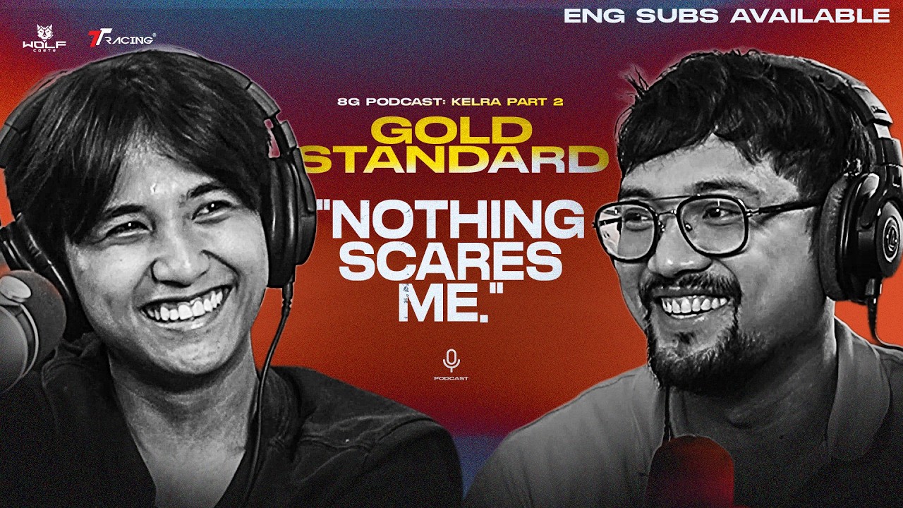 8G Podcast 116 (GOLD STANDARD PART 2): Kelra is not afraid of anyone. [ENG SUBS] cover art