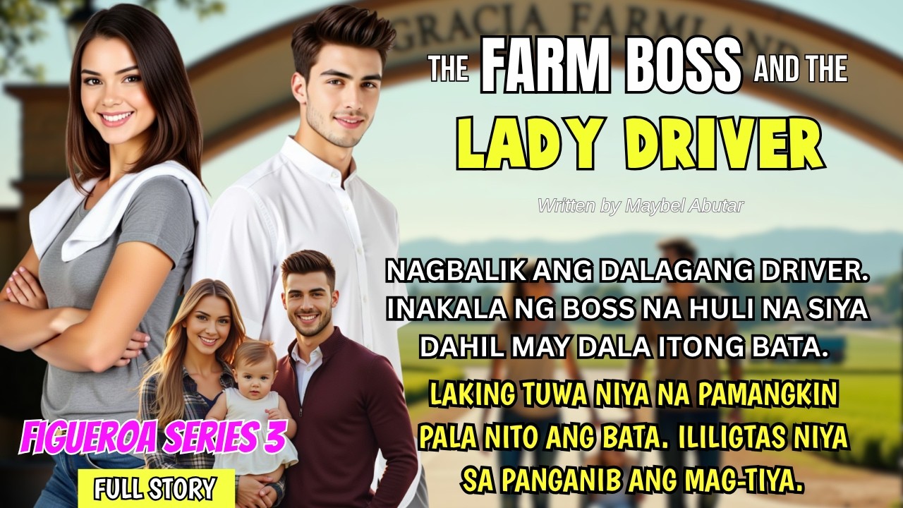 LADY TRUCK DRIVER, BUMALIK SA FARM NA MAY KASAMANG BATA. AKALA NI BOSS AY HULI NA SIYA SA SINISINTA cover art