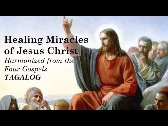 Healing Miracles of Jesus; Harmonized from the Four Gospels (TAGALOG) #jesuschrist #healing cover art