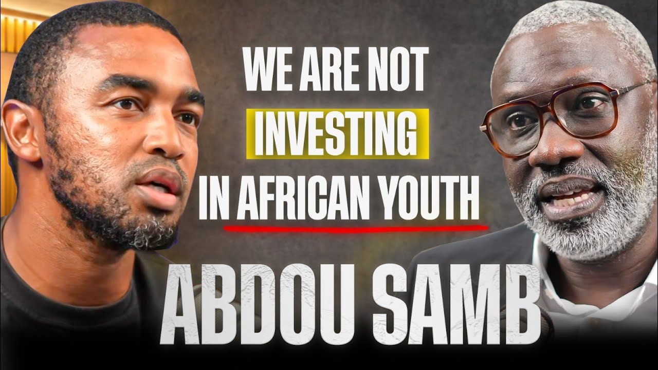 Ambassador Abdou Samb | From Senegal to France | We are Not Investing in the African Youth cover art