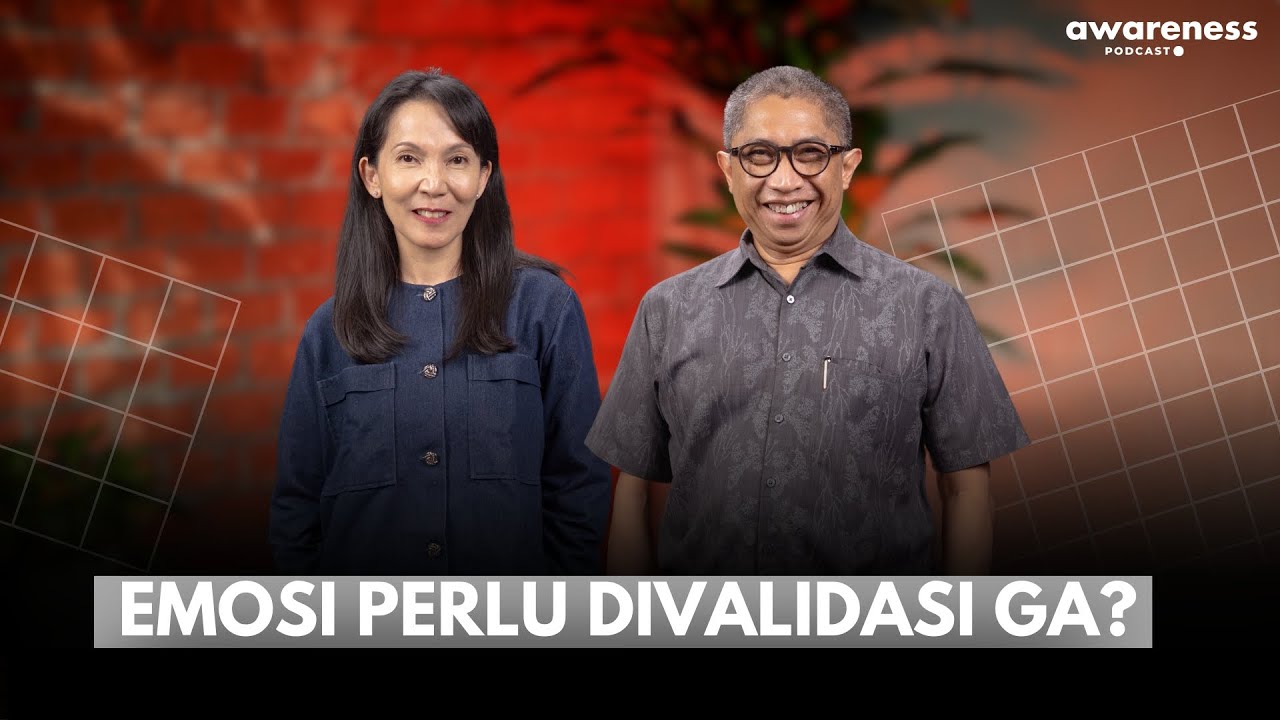 EMOSI PERLU DIVALIDASI GA? | AWARENESS Podcast ● cover art