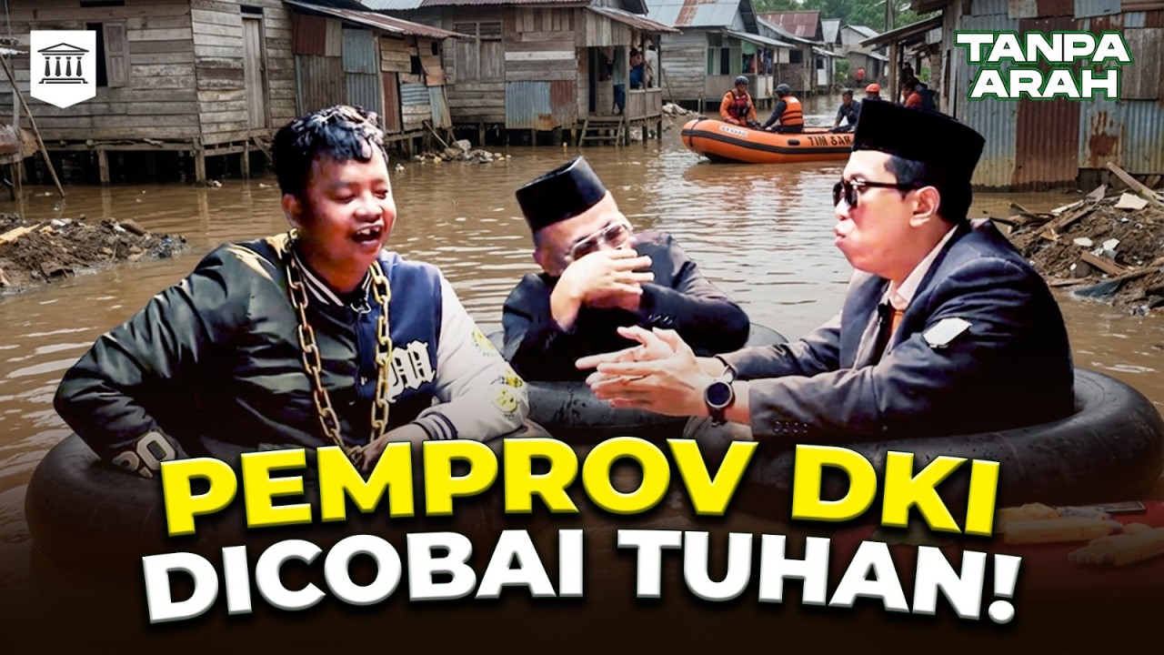 Tuhan vs Pemprov DKI! Banjir Salah Siapa? | TANPA ARAH cover art