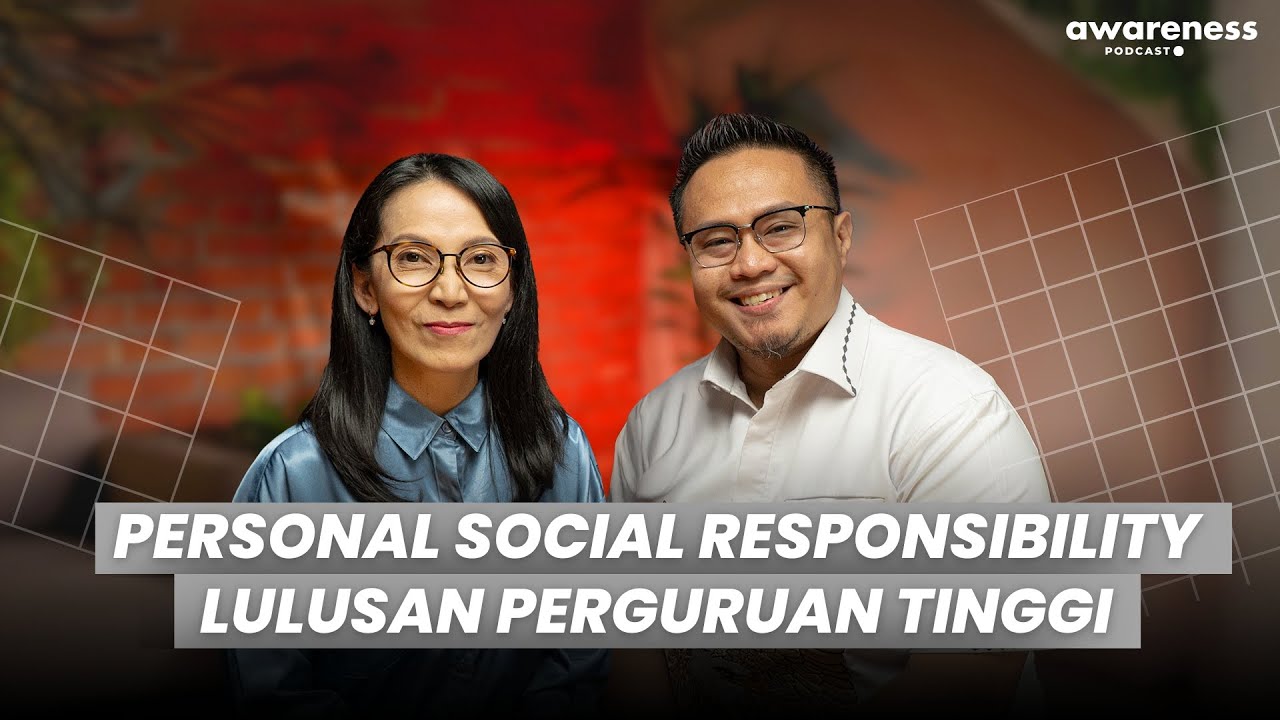 Personal Social Responsibility Lulusan Perguruan Tinggi | AWARENESS Podcast ● cover art