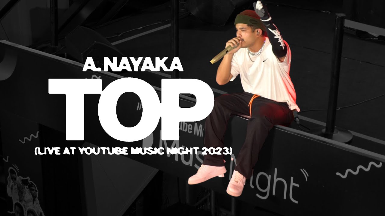 A. Nayaka - Top (Live at YouTube Music Night 2023) cover art