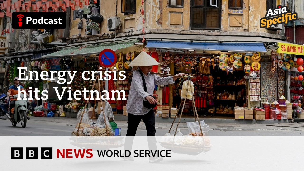 Will the oil crisis slow Vietnam’s economic growth? - Asia Specific podcast, BBC World Service cover art