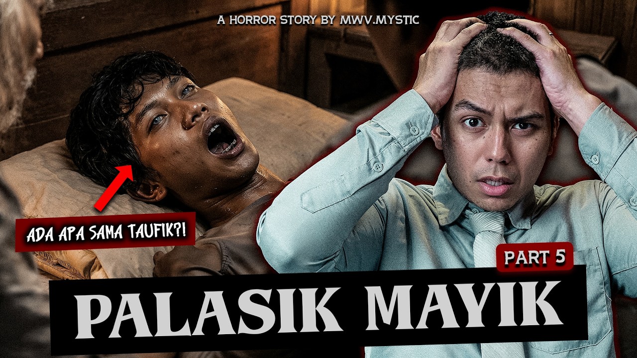 SESUATU YANG MENGERIKAN TERJADI SAMA TAUFIK | Palasik Mayik Part 5 cover art