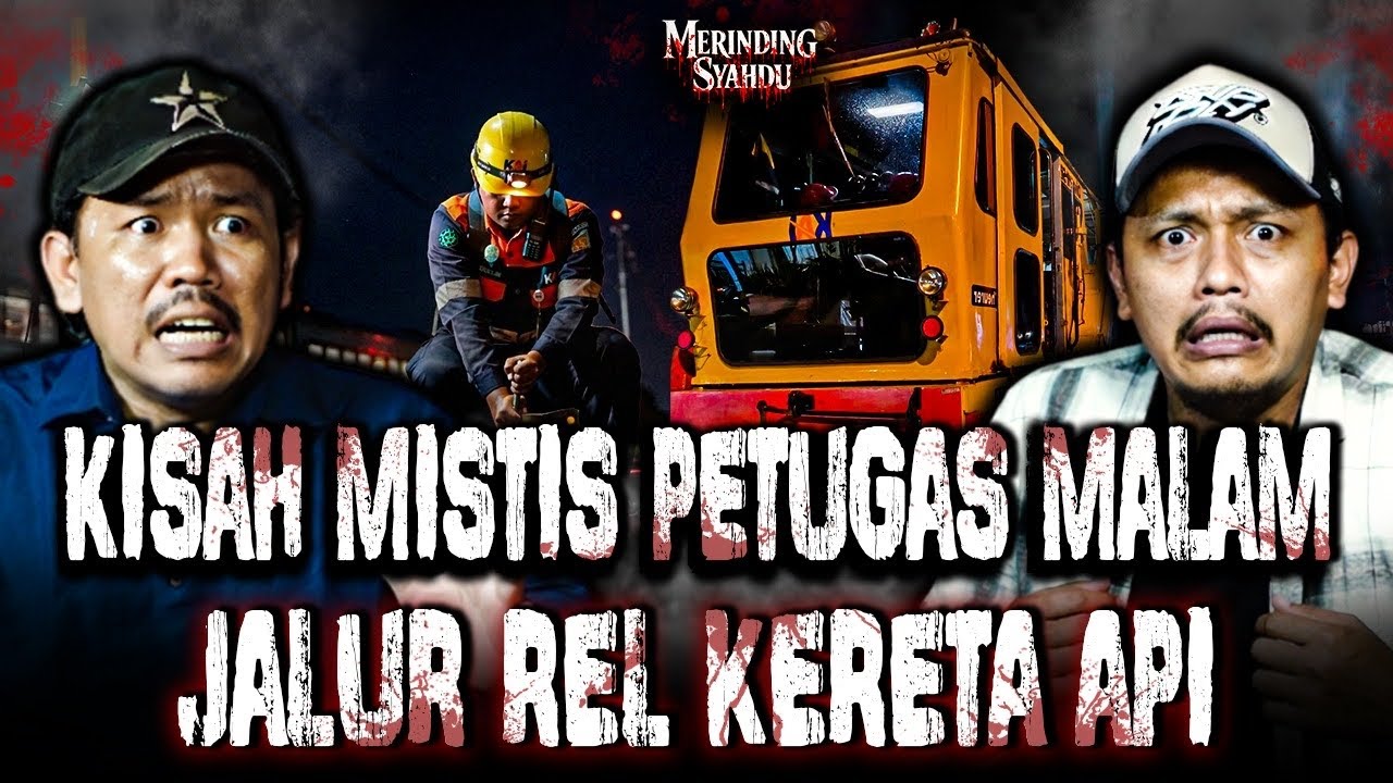 SEREEM BANGET!! PETUGAS KONTROL JALUR REL KERETA,SETIAP MALEM DI TEROR DI JALUR HUTAN!! cover art