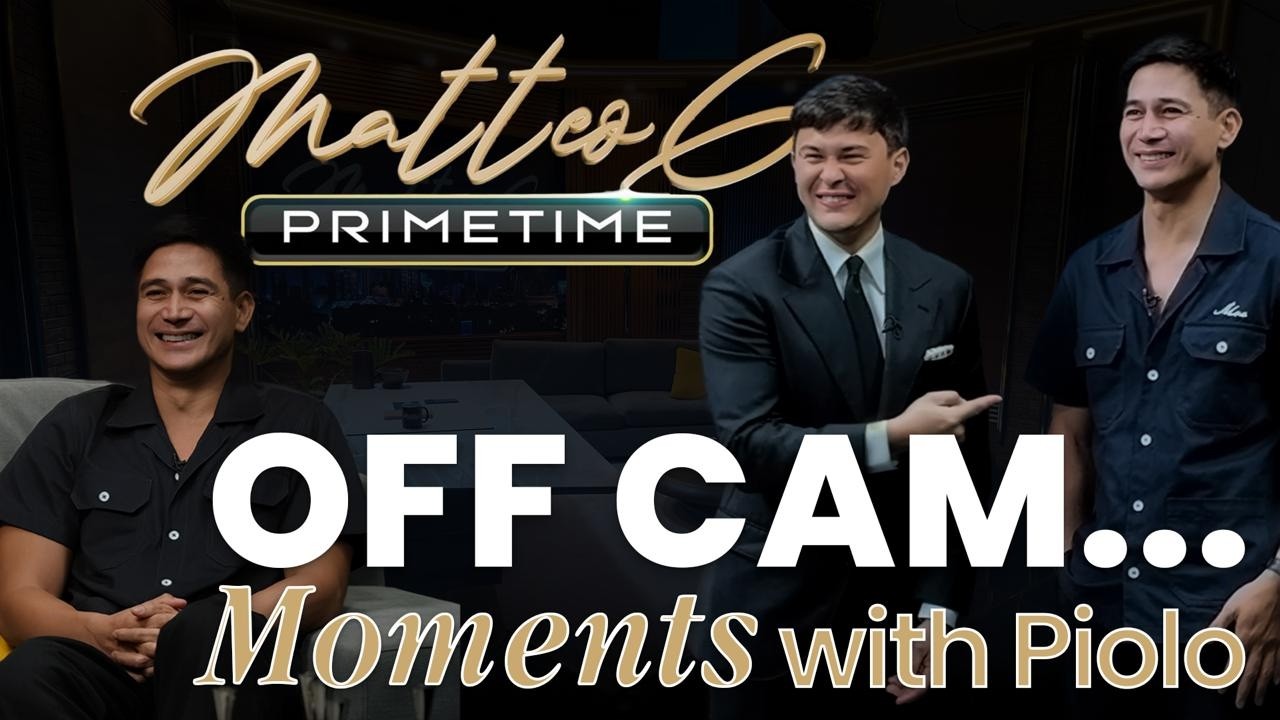 Off Cam Moments | Piolo Pascual on Matteo G Primetime cover art
