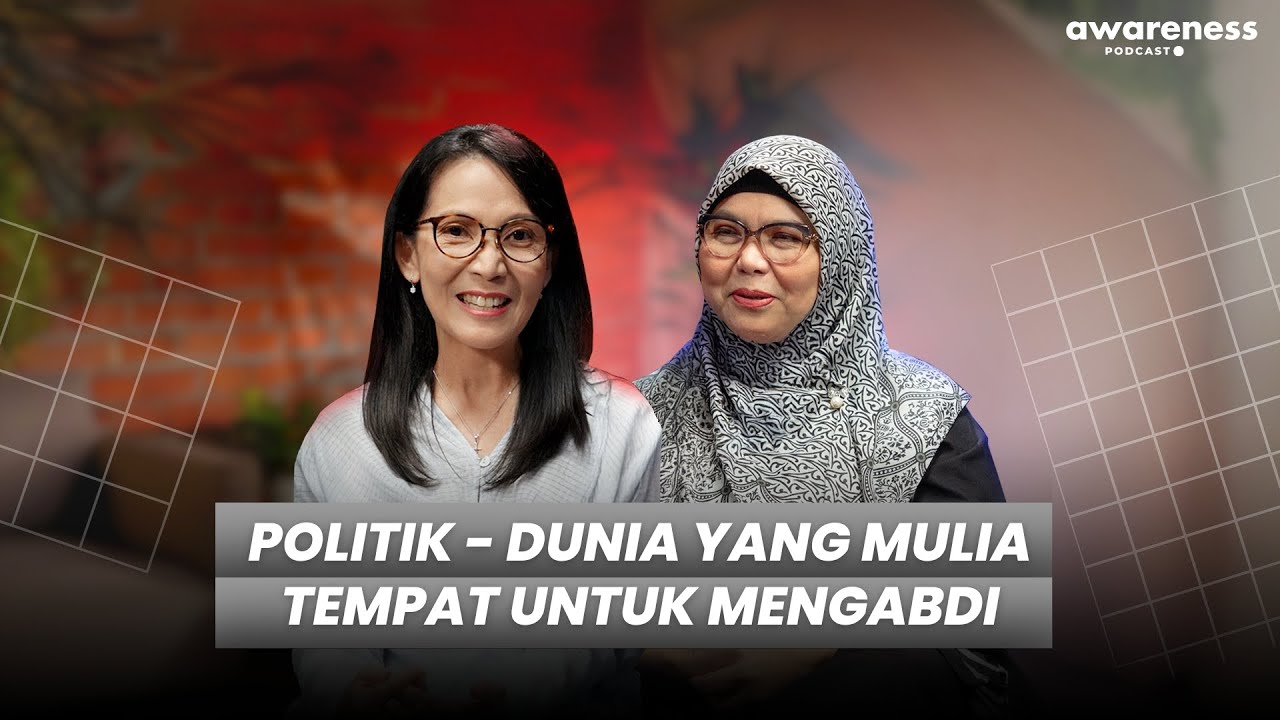 Politik - dunia yang mulia tempat untuk mengabdi | AWARENESS Podcast ● cover art