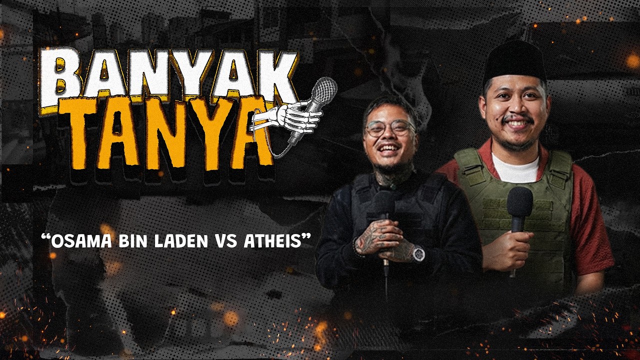 Osama Bin Laden Vs Atheis | BANYAK TANYA cover art