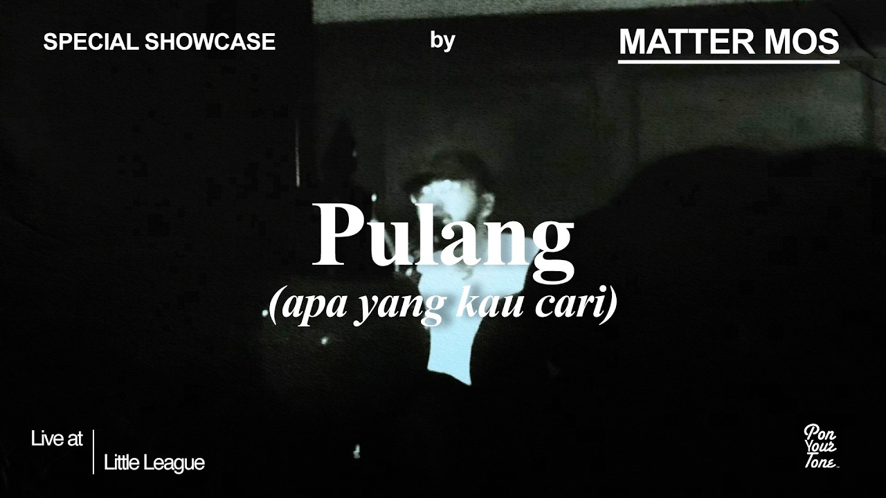 Matter Mos - Pulang (apa yang kau cari) | Live at Little League cover art