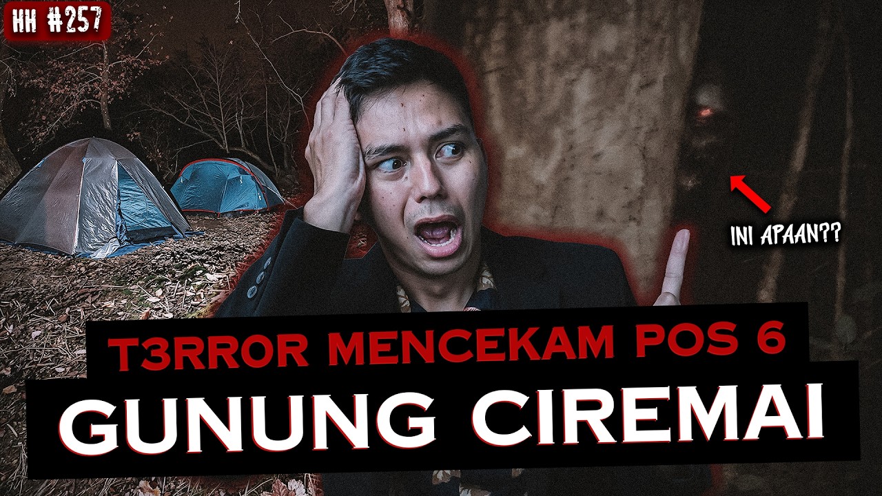MALEM2 ADA YG MUTERIN TENDA - PENDAKIAN CIREMAI INI BAKAL BIKIN LU  MERINDING ASLI | HH #257 cover art