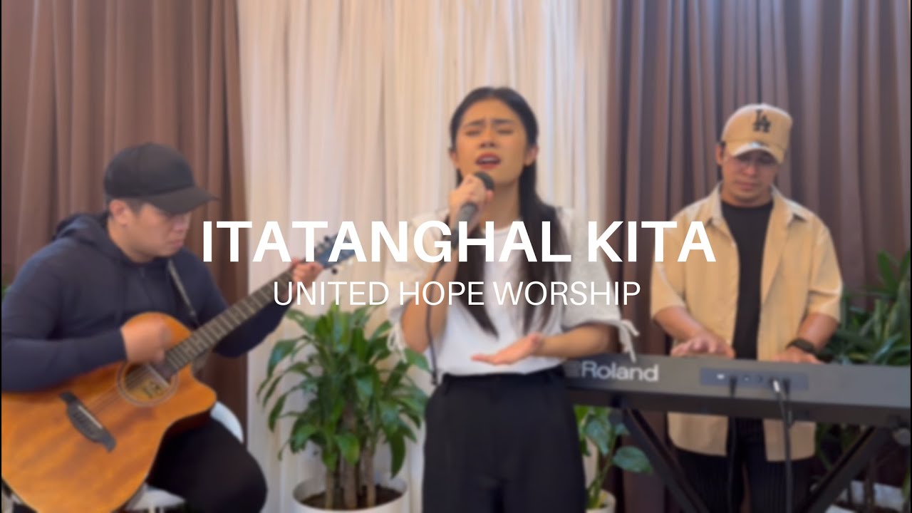 Itatanghal Kita | Tagalog Worship Cover