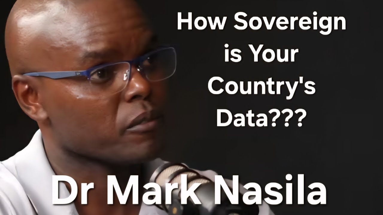Dr Mark Nasila: How Sovereign is Your Country's Data? cover art