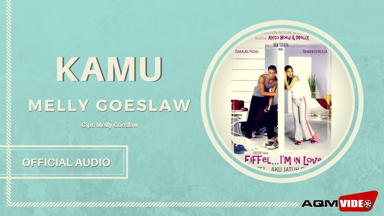 Melly Goeslaw - Kamu | Official Audio