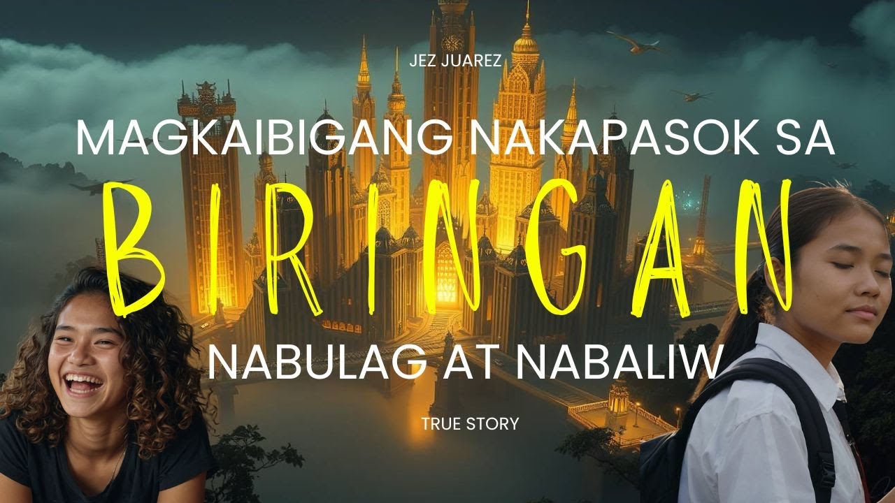 Magkaibigang Nakapasok sa Biringan City, Nabulag at Nabaliw l True Story cover art