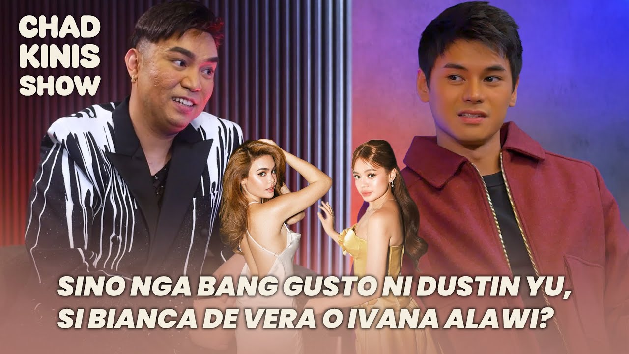Sino nga bang gusto ni Dustin Yu, si Bianca De Vera o Ivana Alawi? | Chad Kinis Show cover art