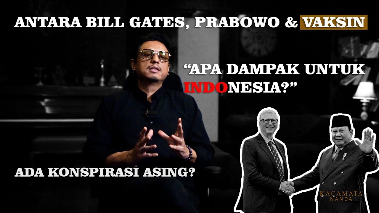 ANTARA BILL GATES , PRABOWO DAN VAKSIN. " apa dampak untuk indonesia ? " cover art