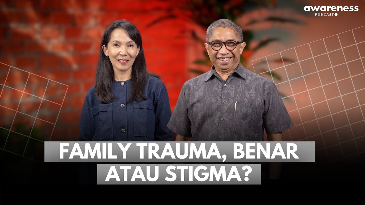 FAMILY TRAUMA, BENAR ATAU STIGMA? | AWARENESS Podcast ● cover art