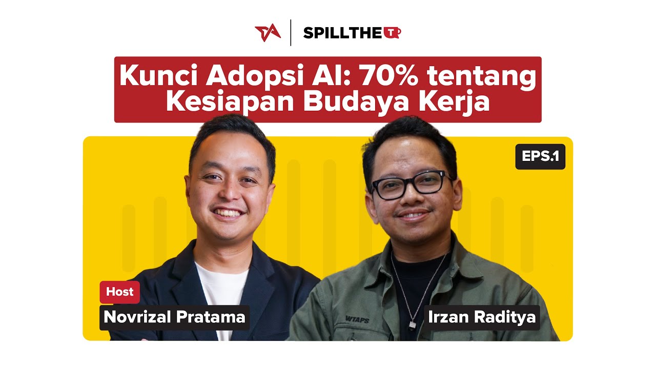 Eps 1 Spill the T | Kesiapan Adopsi AI di Indonesia | Irzan Raditya Kata.ai cover art