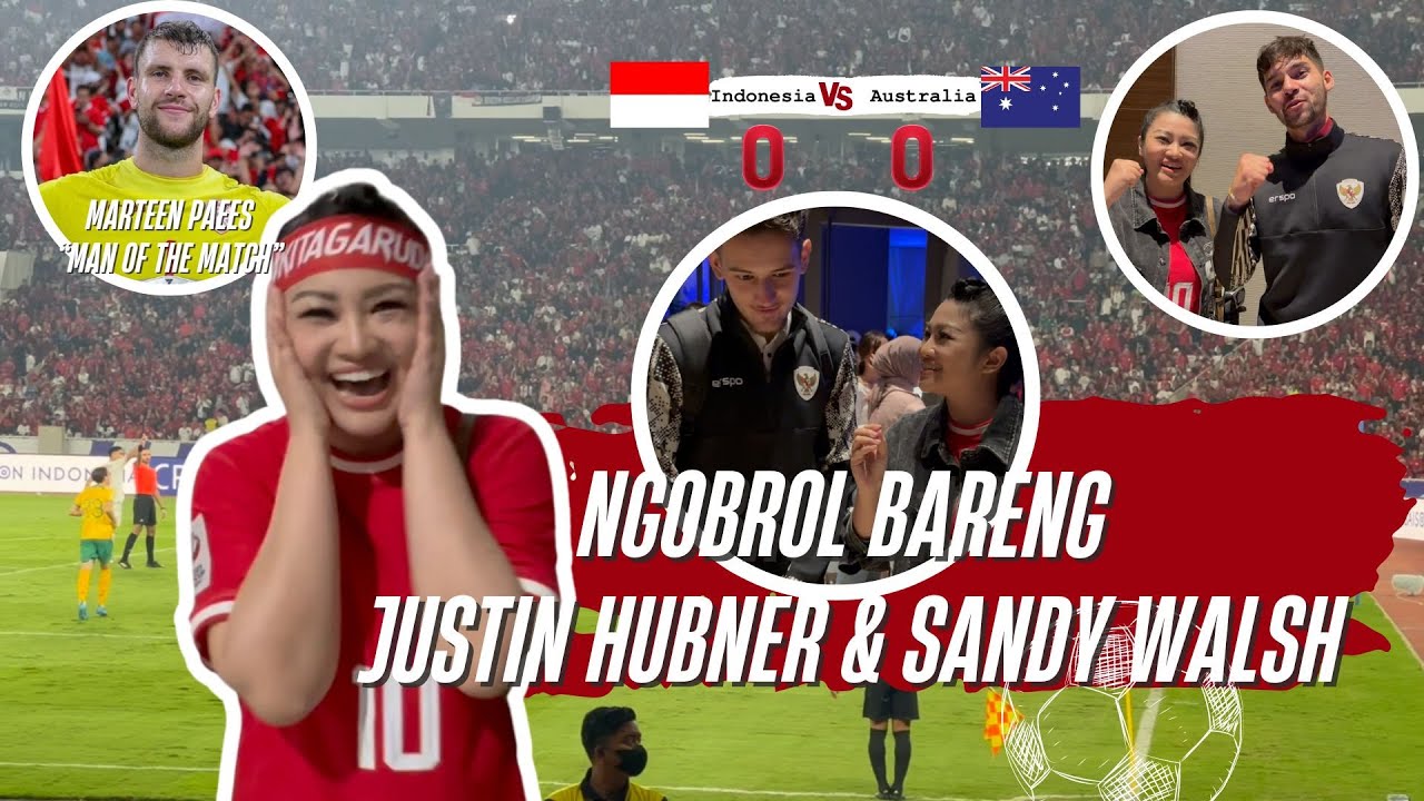 NGOBROL BARENG JUSTIN HUBNER, SANDY WALSH DAN TAIYO KIMURA AFTER INDONESIA VS AUSTRALIA MATCH cover art