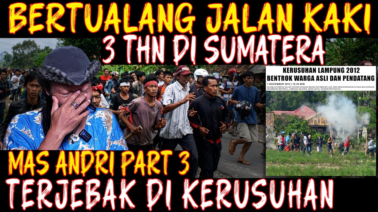 MAS ANDRI 3 : DIPAKSA IKUT PERANG ANTAR SUKU & KESURUPAN SAAT JUALAN KARPET. @KelanaBerceritaDunia  cover art