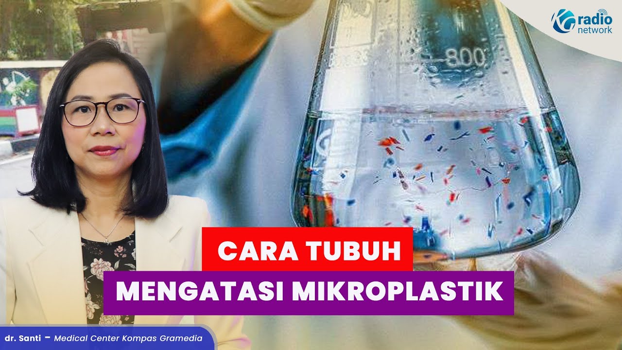 Cara Tubuh Mengatasi Mikroplastik dalam Tubuh Secara Alami cover art