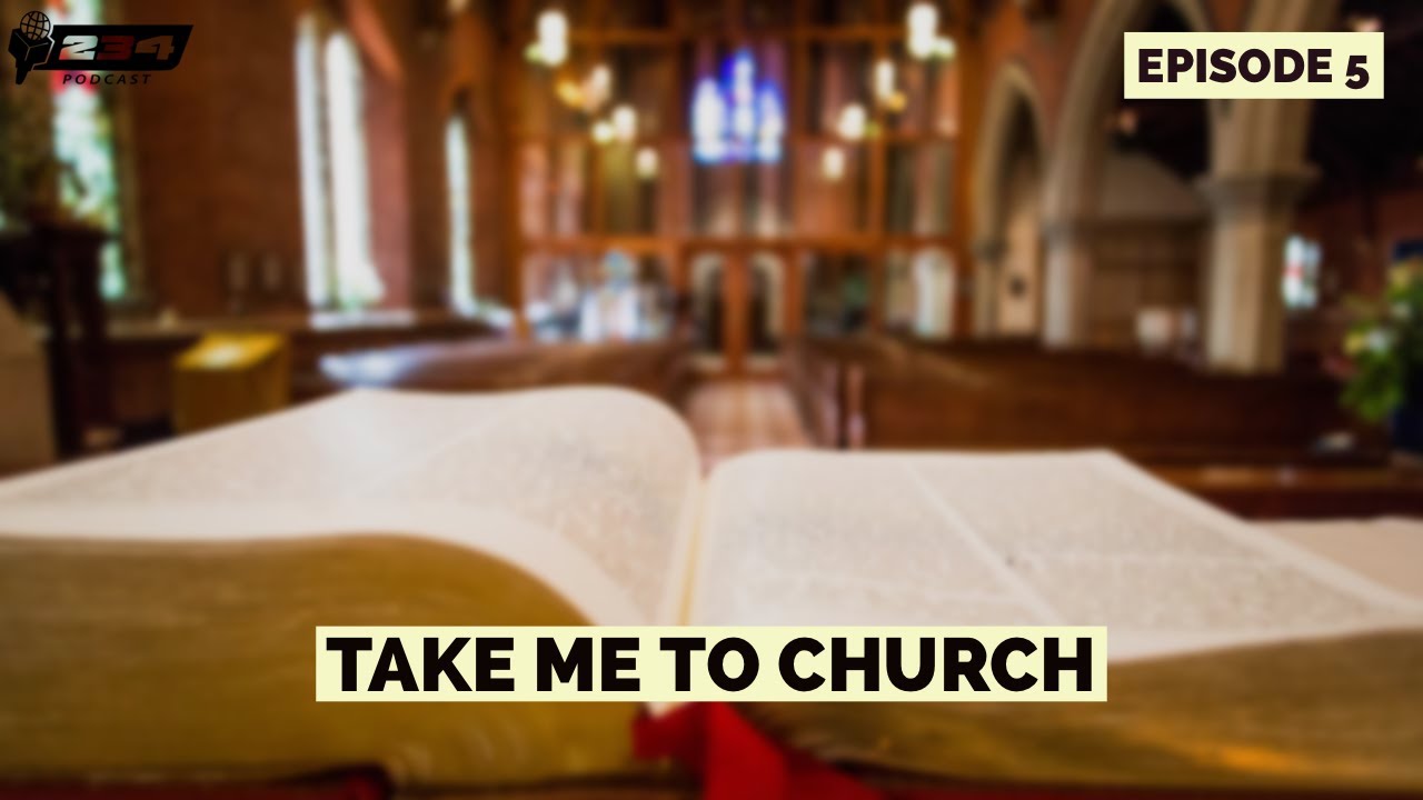 234 PODCAST EPISODE 5 | TAKE ME TO CHURCH cover art
