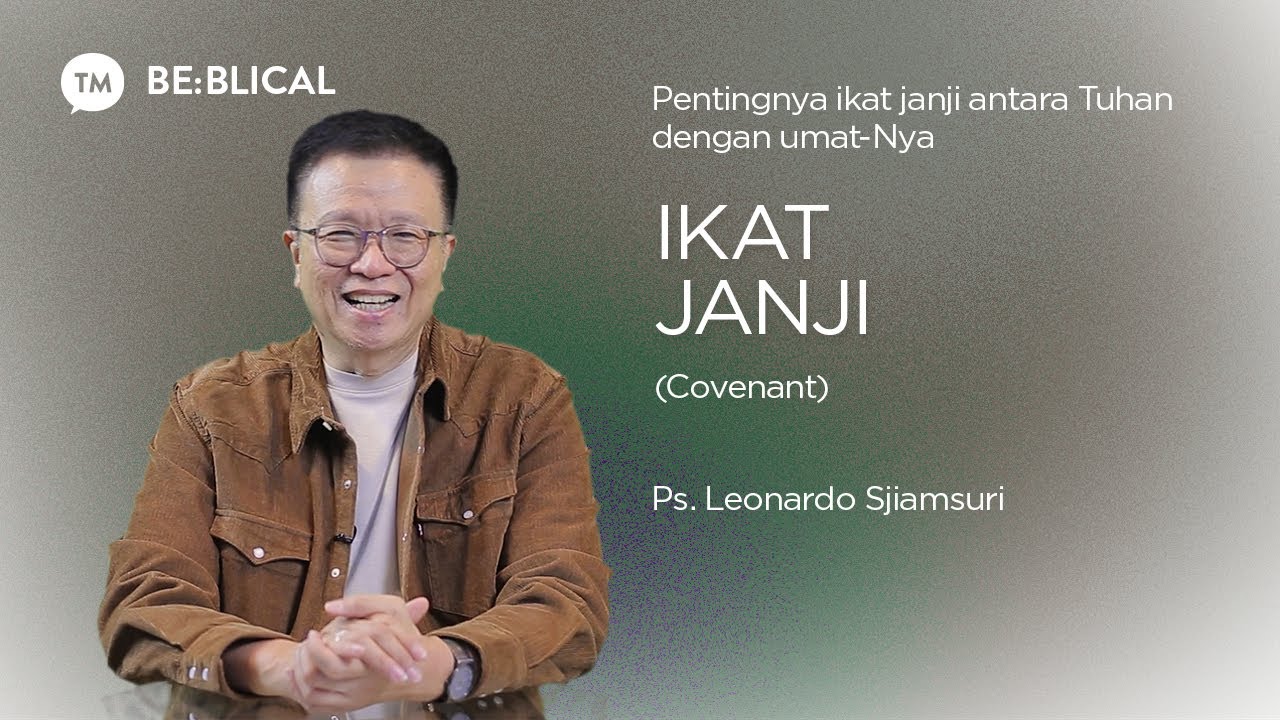 BE:BLICAL | Ikat Janji | Ps. Leonardo A. Sjiamsuri cover art
