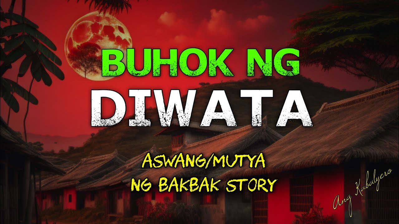 BUHOK NG DIWATA (ASWANG/MUTYA NG BAKBAK STORY) cover art