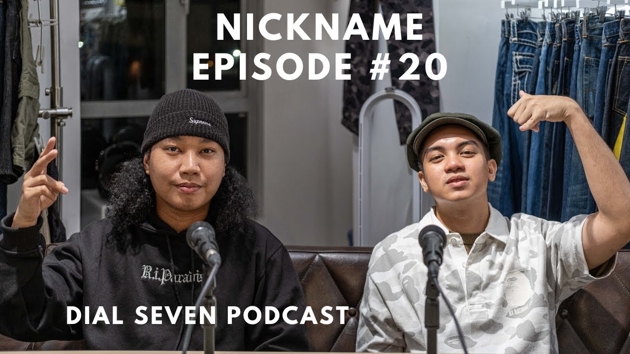 Nickname - Dial Seven Podcast (Episode #20) cover art