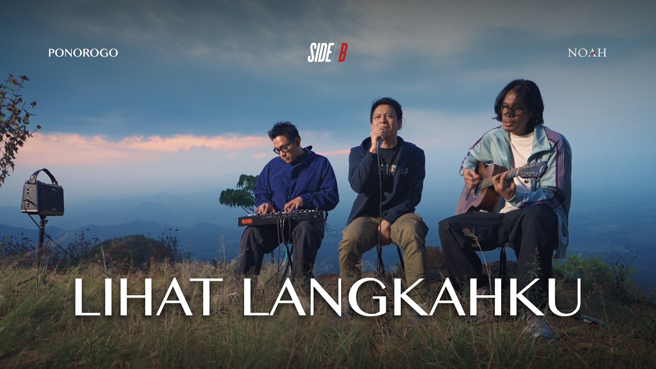 NOAH SIDE/B - Lihat Langkahku (Eps. 9 Bukit Kuik, Ponorogo) cover art