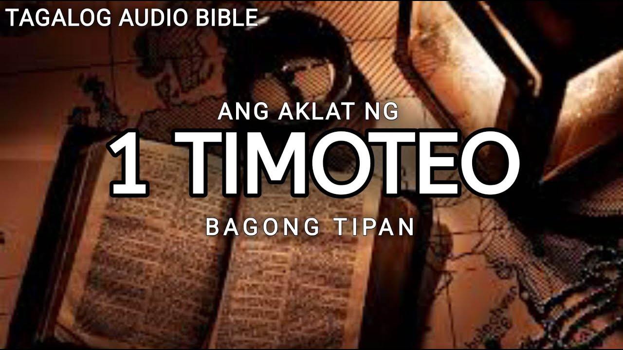 AKLAT NG 1 TIMOTEO  | THE HOLY BIBLE:  1 TIMOTHY | TAGALOG AUDIO BIBLE cover art