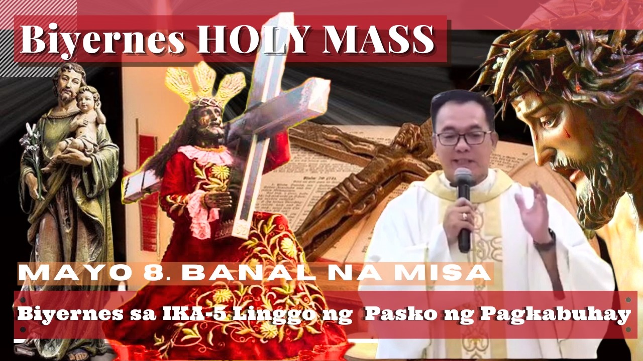 FILIPINO MASS TODAY FRIDAY || MAY 08 ONLINE MASS | REV FR DOUGLAS BADONG cover art