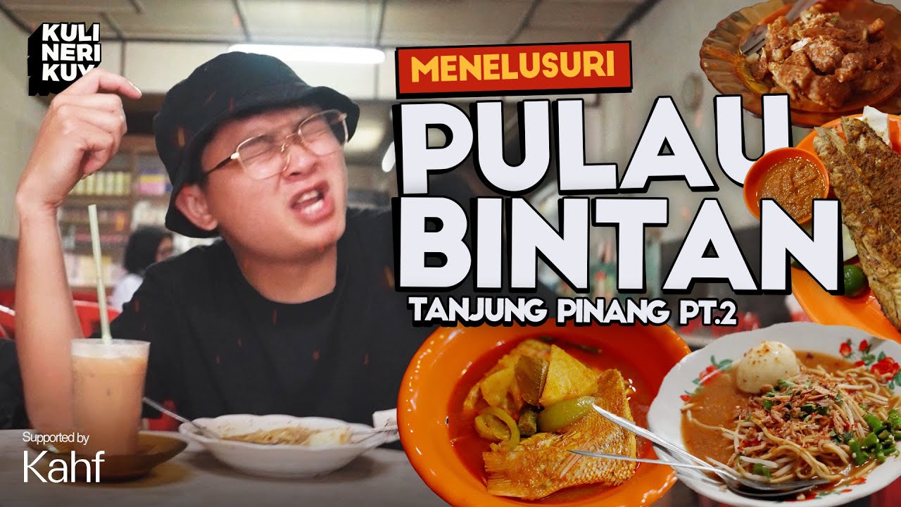 KULINER MENAWAN PULAU BINTAN | KULINERIKUY X TANJUNG PINANG EP.2 cover art