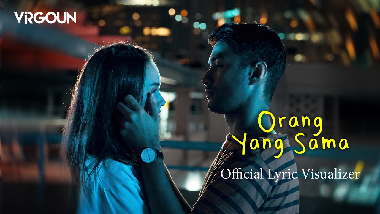 Virgoun - Orang Yang Sama (Official Lyric Visualizer) cover art