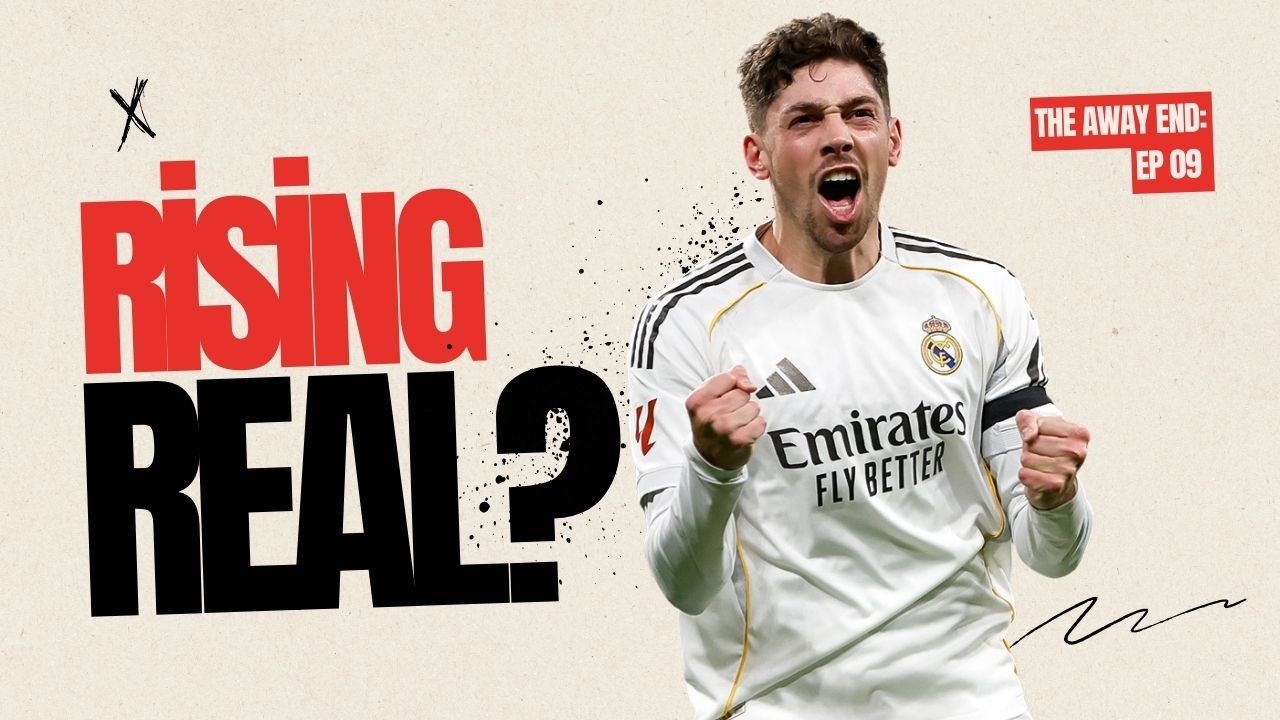 The Away End EP9: Valverde steps up for Real Madrid | Lazio beat AC Milan | Lens fall to Lorient cover art